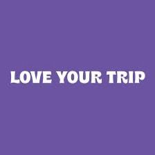 love your trip